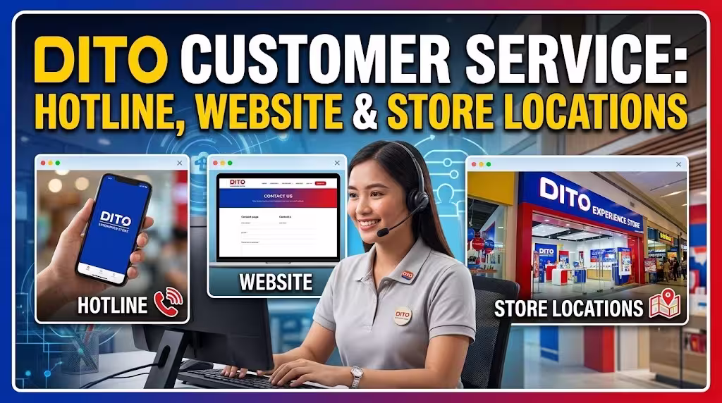 DITO Customer Service: Hotline, Website & Store Locations